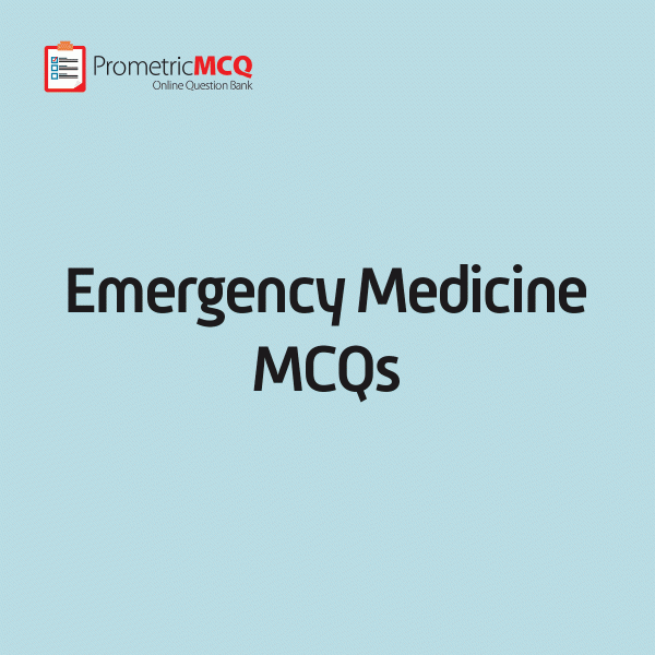 Emergency Medicine MCQs Emergency Medicine MCQs