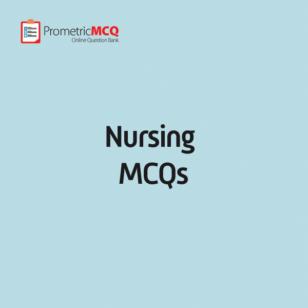 Nursing MCQs Nursing MCQs