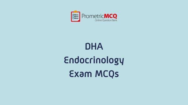 DHA Endocrinology Exam MCQs DHA Endocrinology Exam MCQs