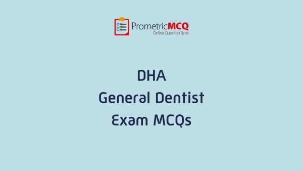 DHA General Dentist Exam MCQs DHA General Dentist Exam MCQs