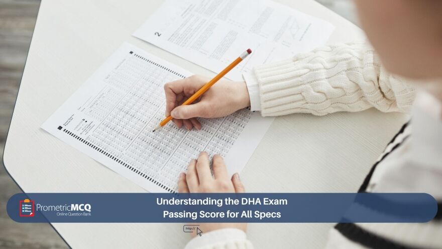 Understanding the DHA Exam Passing Score for All Specs