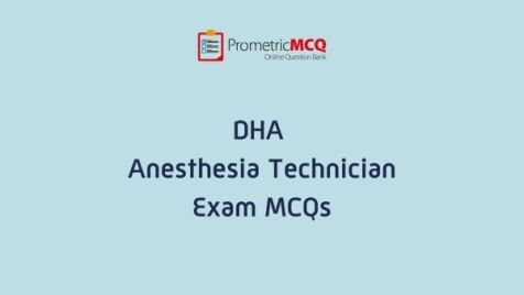 DHA Anesthesia Technician Exam MCQs DHA Anesthesia Technician Exam MCQs